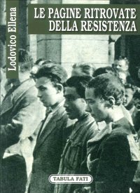 Le Pagine Ritrovate della Resistenza