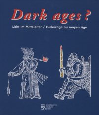 Dark ages-Licht in mittelalter-L'éclairage au moyen âge