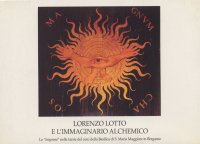 Lorenzo Lotto e l'immaginario alchemico. Le "imprese" nelle tarsie del coro della Basilica di S. Maria Maggiore in Bergamo. [Raccolta di cartoline]