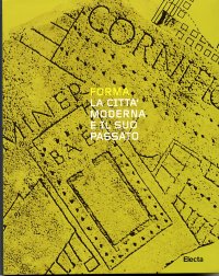 Forma. La Città Moderna e il Suo Passato