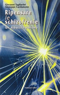 Ripensare le schizofrenie. Un dibattito italiano