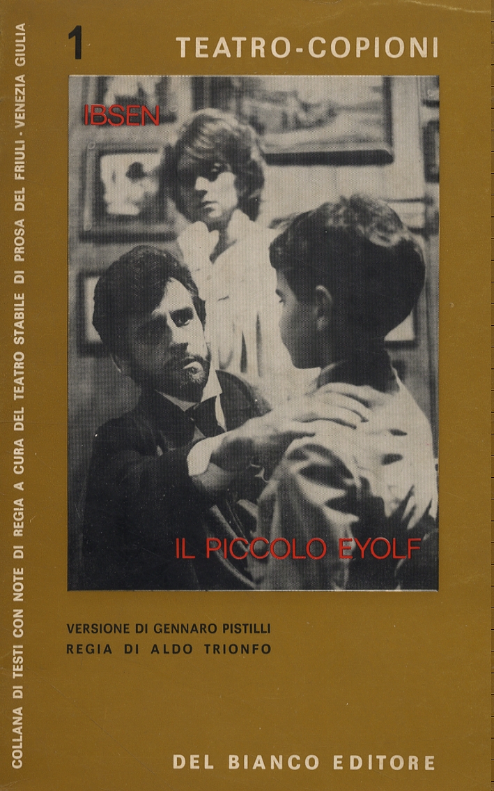 Il piccolo Eyolf. Dramma in tre atti