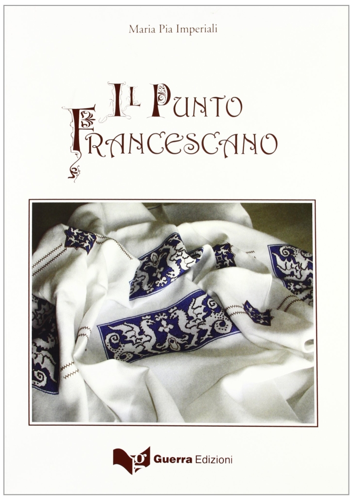 Il punto francescano. Ediz. illustrata Il punto francescano. Ediz. illustrata