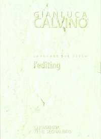 Lavorare sul testo. L'editing