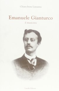 Emanuele Gianturco. Il Musicista