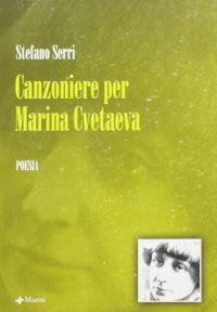 Canzoniere per Marina Cvetaeva