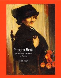 Renato Berti 1884-1939. [Edizione italiana e inglese]