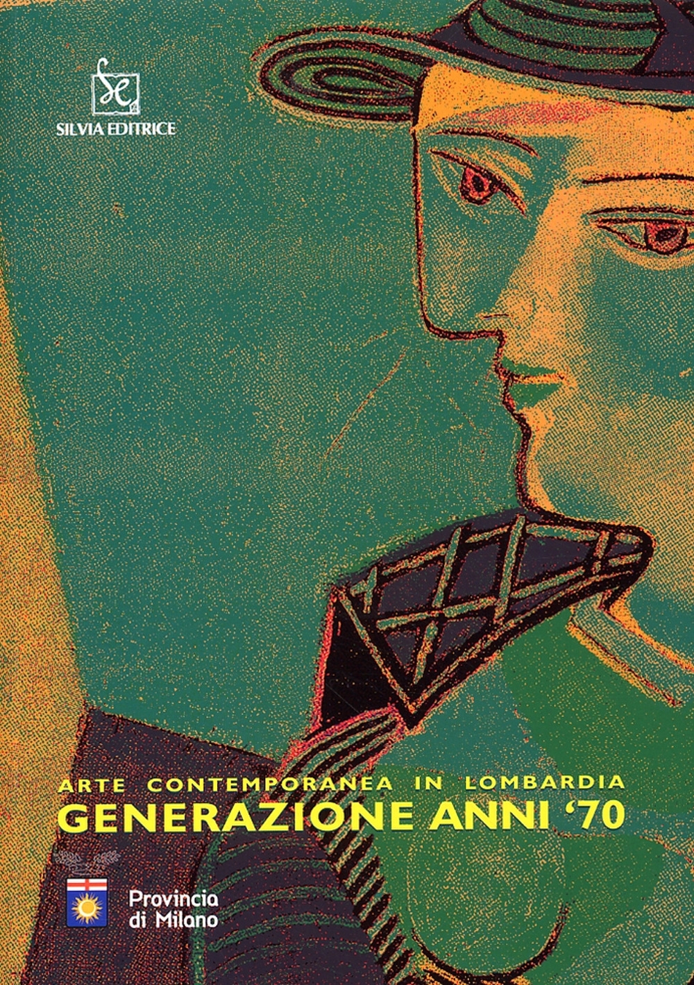 Arte contemporanea in Lombardia. Generazione anni '70 Arte contemporanea in Lombardia. Generazione anni '70