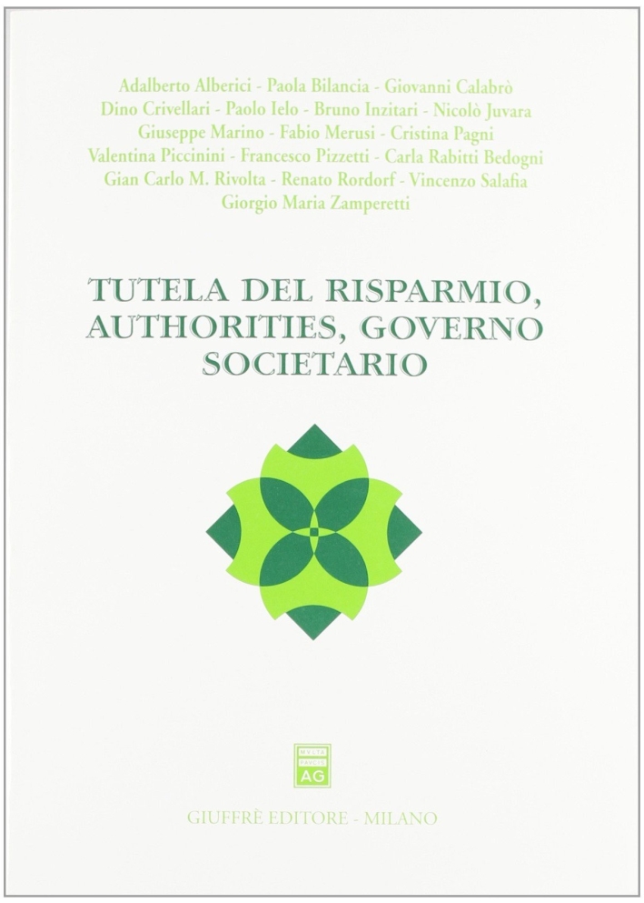 Tutela del risparmio, authorities, governo societario Tutela del risparmio, authorities, governo societario