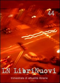 LN. LibriNuovi (2007). Vol. 44 LN. LibriNuovi (2007). Vol. 44