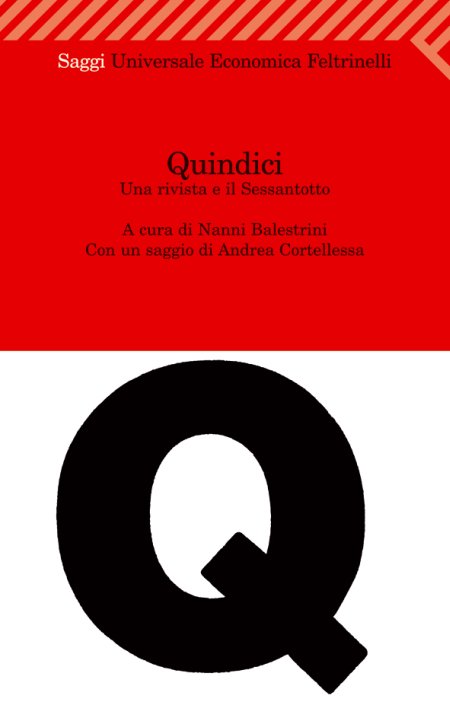 Quindici. Una rivista e il Sessantotto Quindici. Una rivista e il Sessantotto