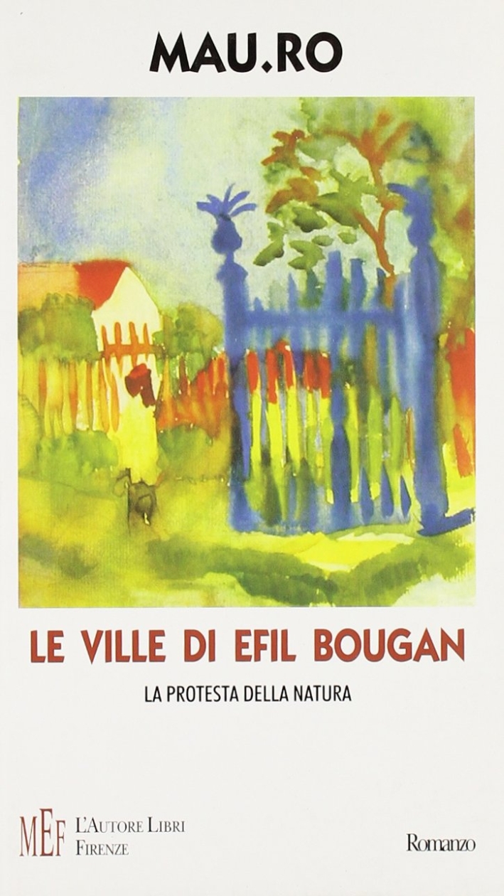 Le ville di Efil Bougan. La protesta della natura Le ville di Efil Bougan. La protesta della natura