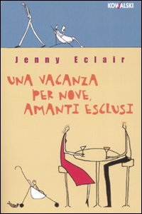 Una vacanza per nove, amanti esclusi Una vacanza per nove, amanti esclusi