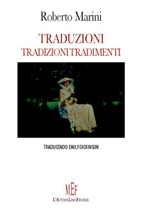 Traduzioni, tradizioni e tradimenti Traduzioni, tradizioni e tradimenti