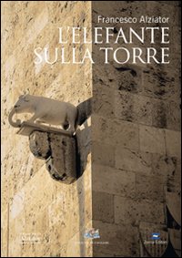 L'elefante sulla torre L'elefante sulla torre