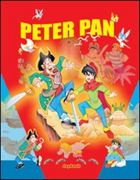 Peter Pan. Ediz. illustrata Peter Pan. Ediz. illustrata