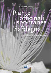 Piante officinali spontanee della Sardegna Piante officinali spontanee della Sardegna