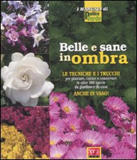 Belle e sane in ombra. Ediz. illustrata Belle e sane in ombra. Ediz. illustrata