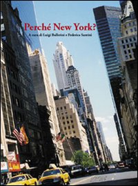 Perché New York? Perché New York?