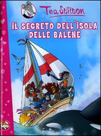 Il segreto dell'isola delle balene. Ediz. illustrata Il segreto dell'isola delle balene. Ediz. illustrata