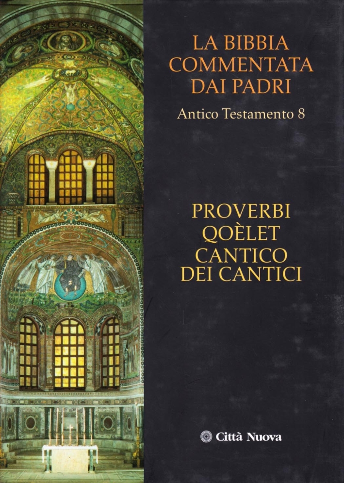 Proverbi, qoelet, cantico dei cantici Proverbi, qoelet, cantico dei cantici