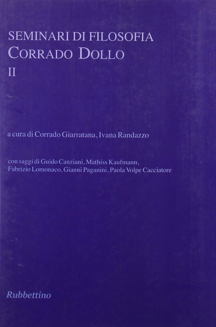 Seminari di filosofia. Corrado Dollo. Vol. 2 Seminari di filosofia. Corrado Dollo. Vol. 2