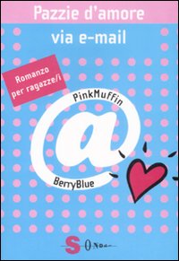 Pazzie d'amore via e-mail Pazzie d'amore via e-mail