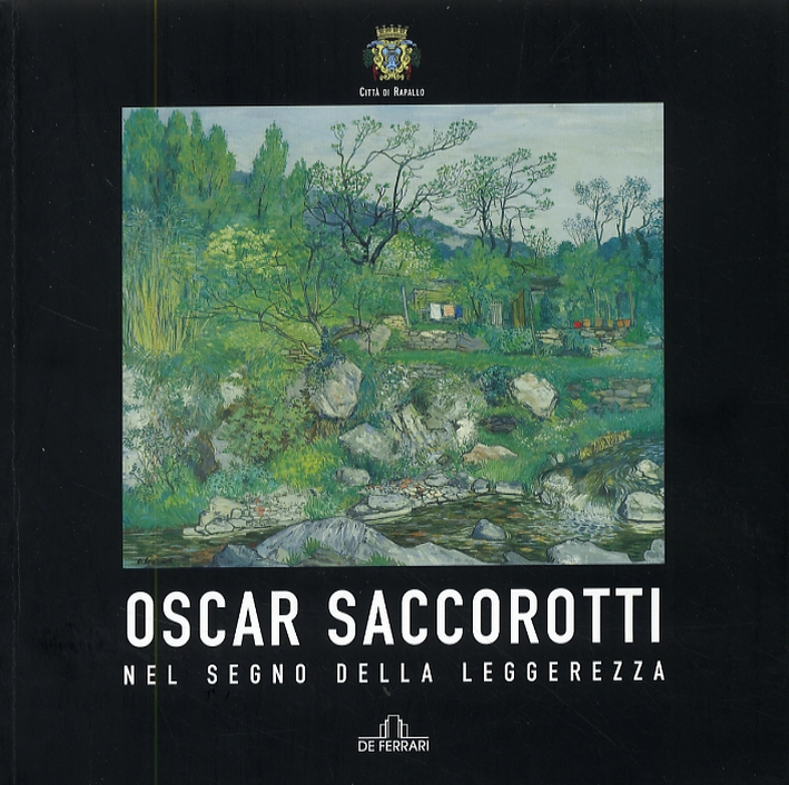 Oscar Saccorotti. Nel segno della leggerezza. Oscar Saccorotti. Nel segno della leggerezza.