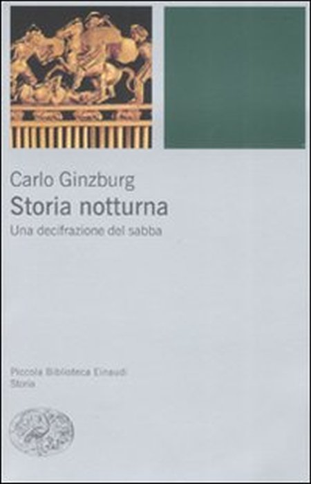 Storia notturna. Una decifrazione del sabba
