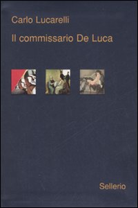 Il commissario De Luca Il commissario De Luca
