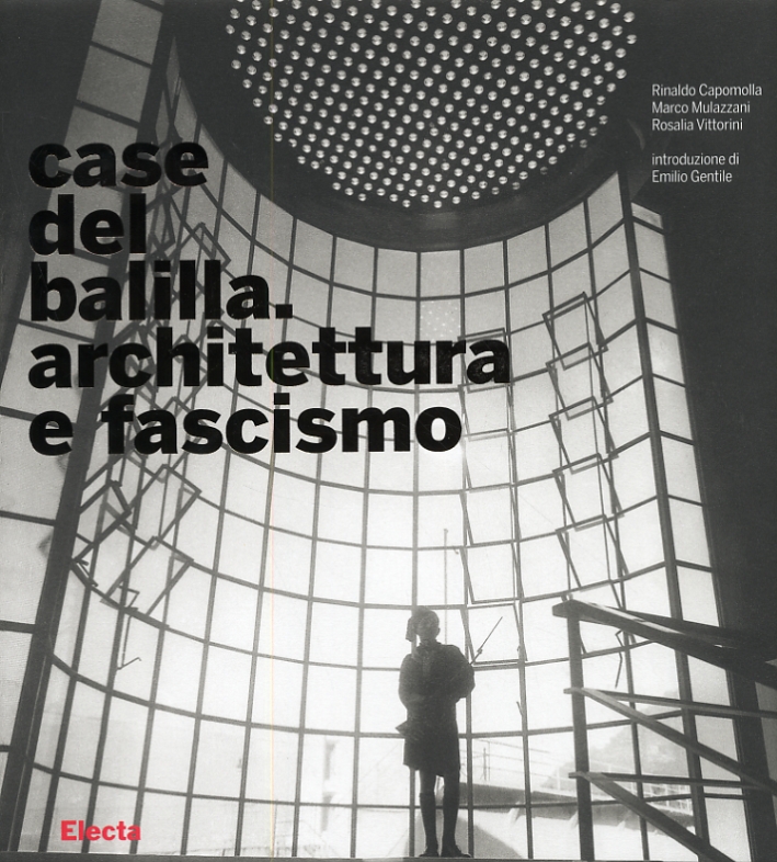 Case del balilla. Architettura e fascismo Case del balilla. Architettura e fascismo
