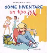 Come diventare un tipo ok Come diventare un tipo ok