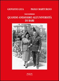 Quando andavamo all'Università di Bari Quando andavamo all'Università di Bari