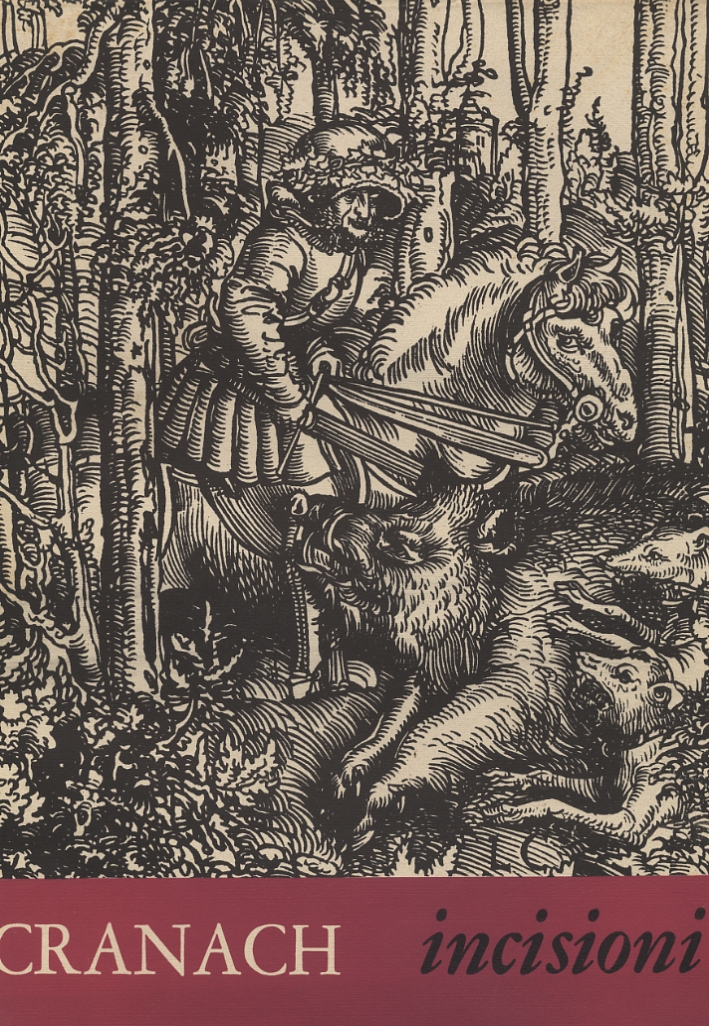 Lucas Cranach. Incisioni. Lucas Cranach. Incisioni.
