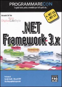 Programmare con .NET Framework 3.X Programmare con .NET Framework 3.X