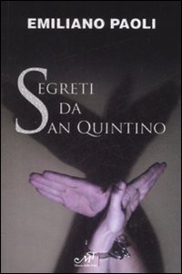 Segreti da San Quintino Segreti da San Quintino