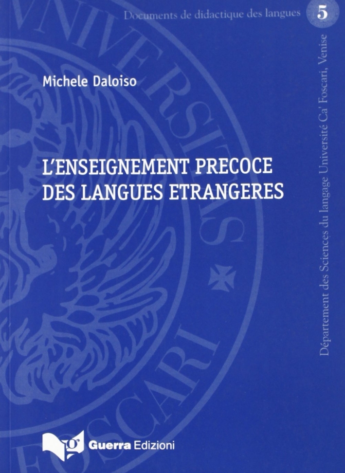 L'enseignement precoce des languages étrangères L'enseignement precoce des languages étrangères