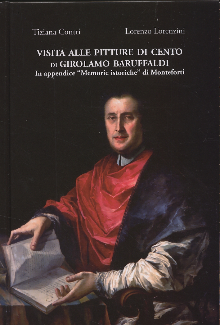 Visita alle pitture di Cento di Girolamo Baruffaldi. In appendice Visita alle pitture di Cento di Girolamo Baruffaldi. In appendice