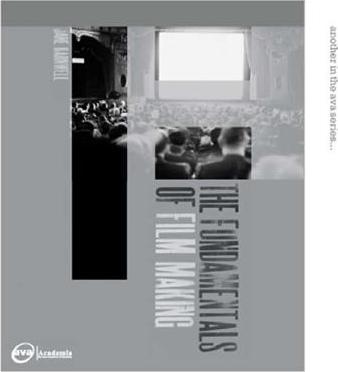 The Fundamentals of Film Making The Fundamentals of Film Making