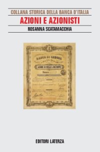 Azioni e Azionisti. Il Lungo Ottocento della Banca d'Italia