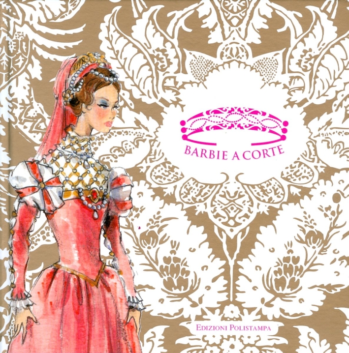 Barbie sogna Caterina de' Medici Barbie sogna Caterina de' Medici