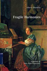 Fragile harmonies Fragile harmonies