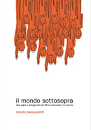 Il mondo sottosopra. Idee sogni e protagonisti del '68 tra Macerata e le Marche Il mondo sottosopra. Idee sogni e protagonisti del '68 tra Macerata e le Marche