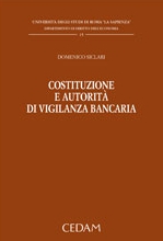 Costituzione e autorità di vigilanza bancaria Costituzione e autorità di vigilanza bancaria