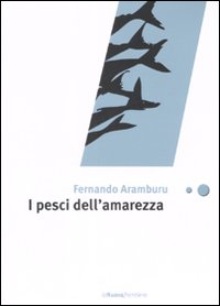 I pesci dell'amarezza I pesci dell'amarezza