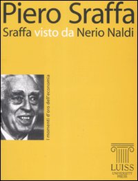 Sraffa visto da Nerio Naldi Sraffa visto da Nerio Naldi