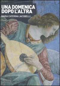 Una domenica dopo l'altra Una domenica dopo l'altra