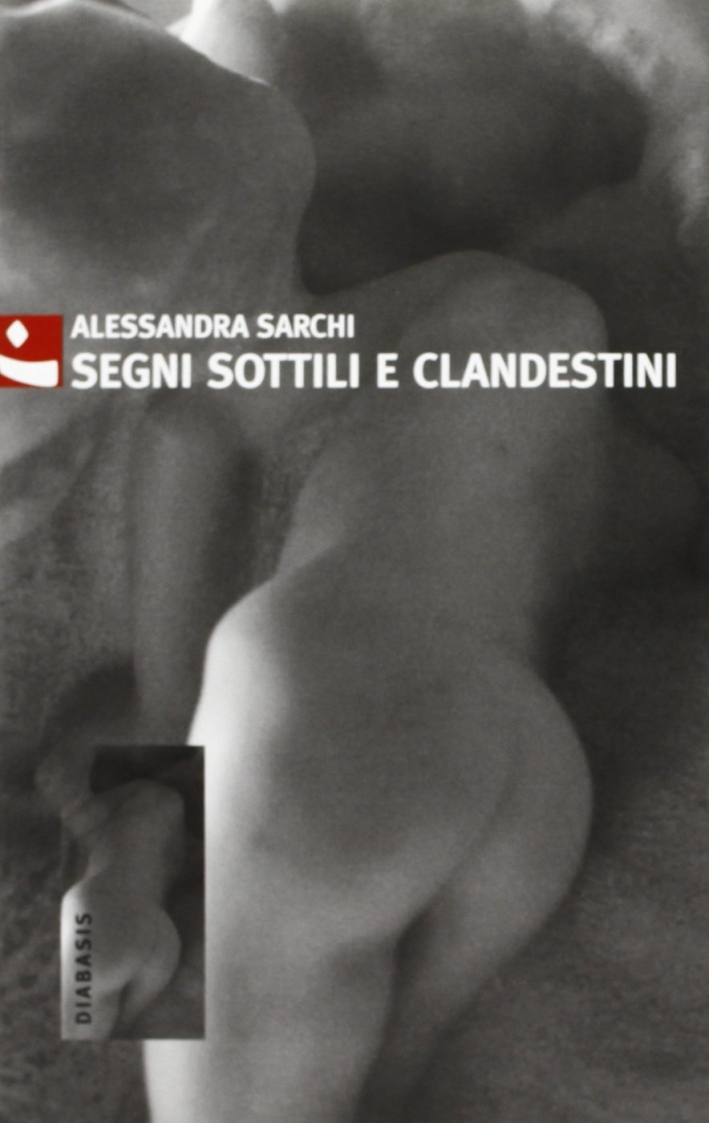 Segni sottili e clandestini Segni sottili e clandestini