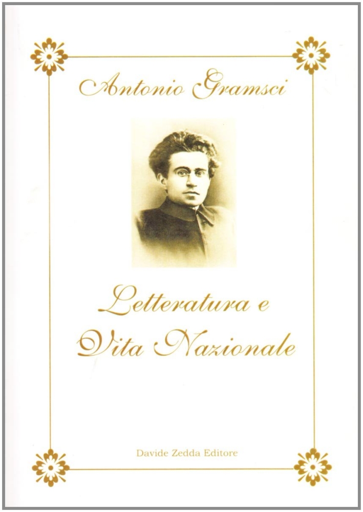 Letteratura e vita nazionale Letteratura e vita nazionale