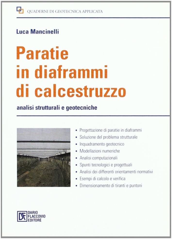 Paratie in diaframmi di calcestruzzo. Analisi strutturali e geodesiche Paratie in diaframmi di calcestruzzo. Analisi strutturali e geodesiche